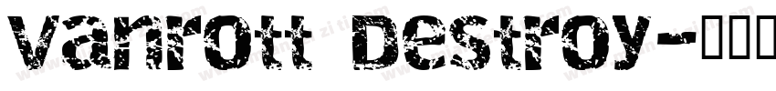 Vanrott Destroy字体转换